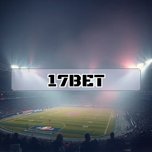 17bet.com: Vantagens da FAQ que Você Não Pode Ignorar!